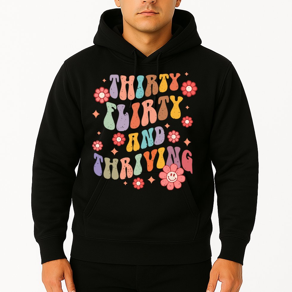 Thirty Flirty & Thriving Groovy 30th Birthday Retro 30 Years Hoodie