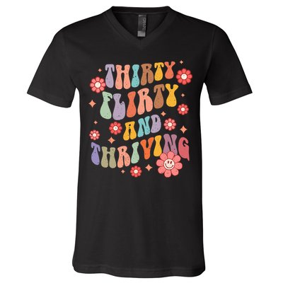 Thirty Flirty & Thriving Groovy 30th Birthday Retro 30 Years V-Neck T-Shirt