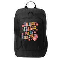 Thirty Flirty & Thriving Groovy 30th Birthday Retro 30 Years City Backpack