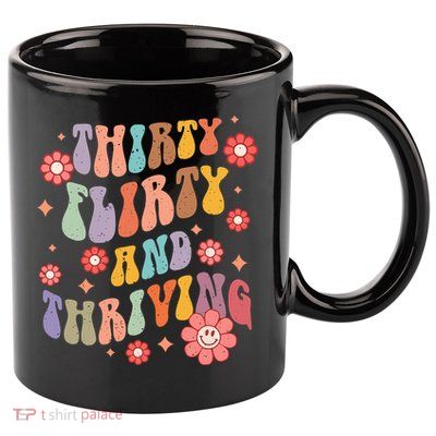 Thirty Flirty & Thriving Groovy 30th Birthday Retro 30 Years 11oz C Handle Ceramic Mug