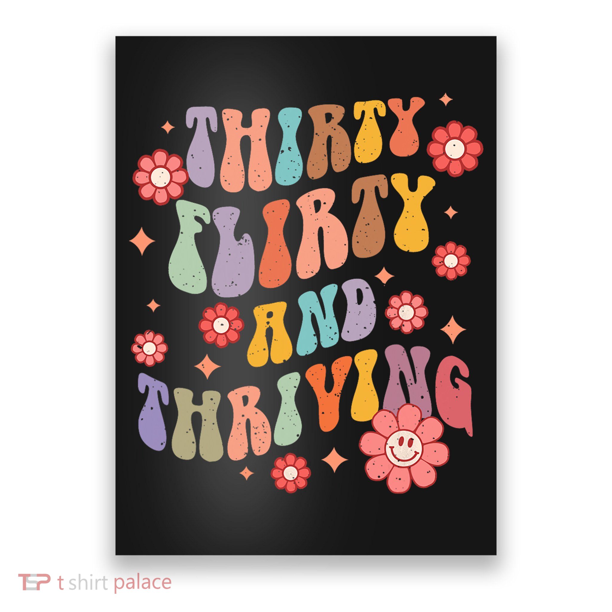 Thirty Flirty & Thriving Groovy 30th Birthday Retro 30 Years Poster
