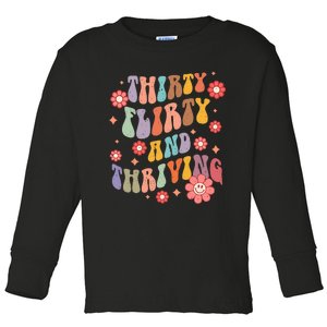 Thirty Flirty & Thriving Groovy 30th Birthday Retro 30 Years Toddler Long Sleeve Shirt