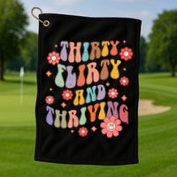 Thirty Flirty & Thriving Groovy 30th Birthday Retro 30 Years Golf Towel