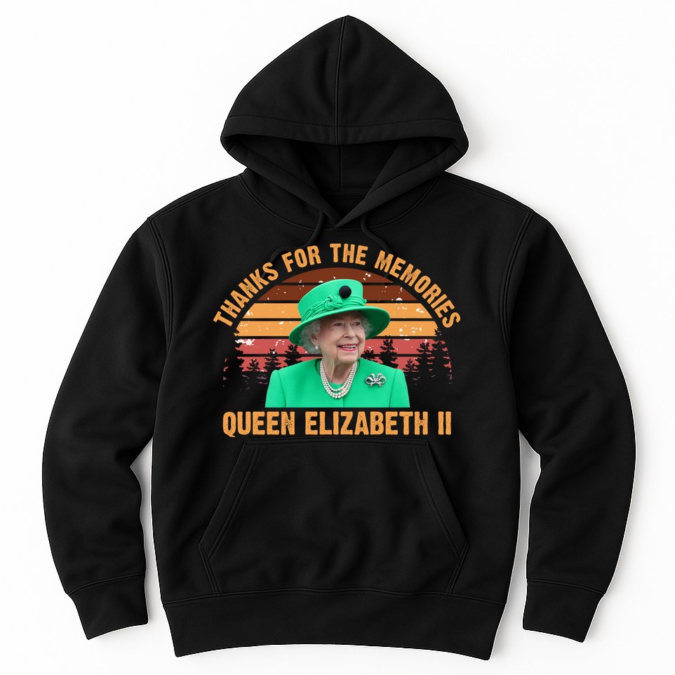 Thanks For The Memories Queen Elizabeth II Hoodie