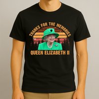 Thanks For The Memories Queen Elizabeth II T-Shirt