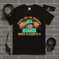 Thanks For The Memories Queen Elizabeth II T-Shirt