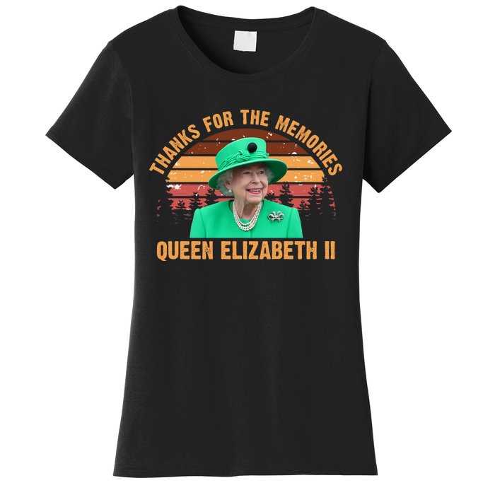 Thanks For The Memories Queen Elizabeth II Women's T-Shirt