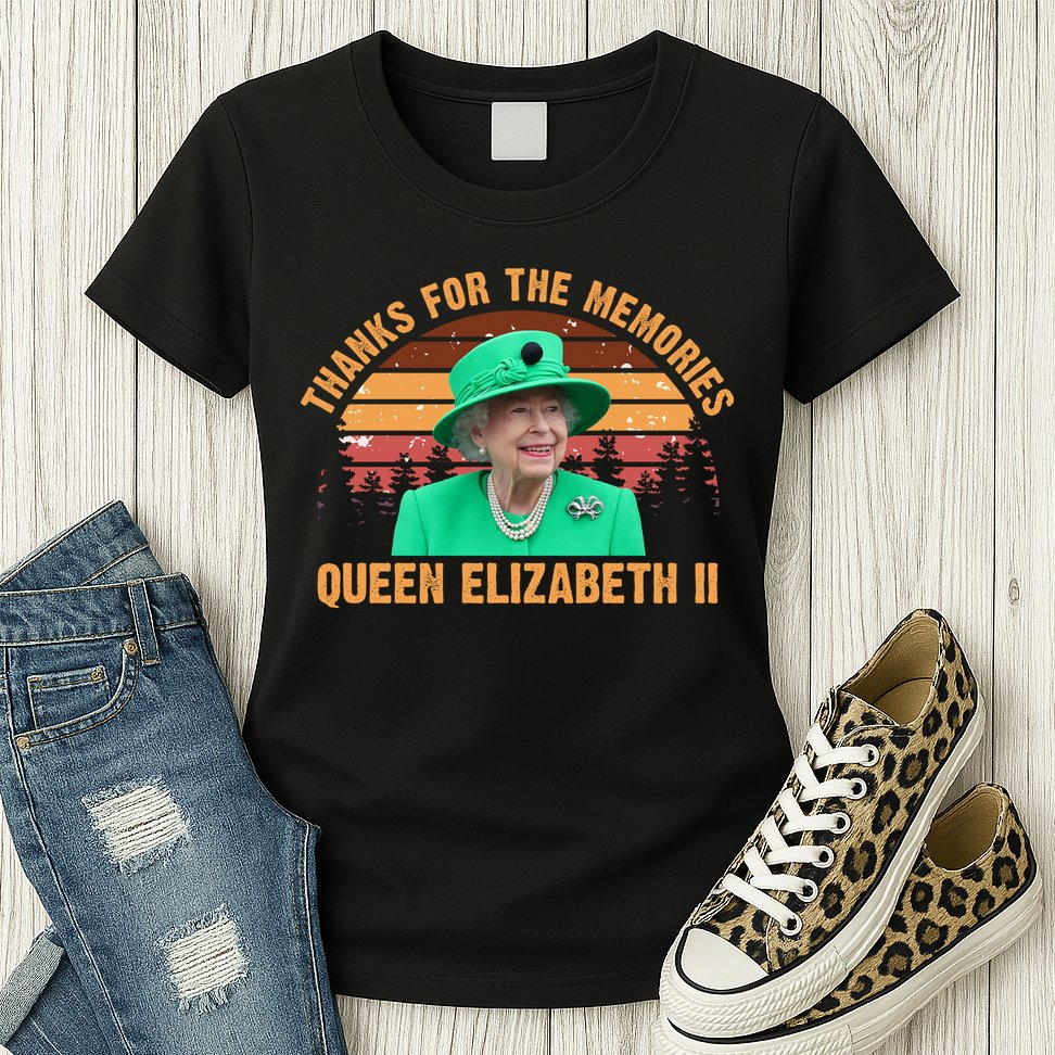 Thanks For The Memories Queen Elizabeth II Womens T-Shirt