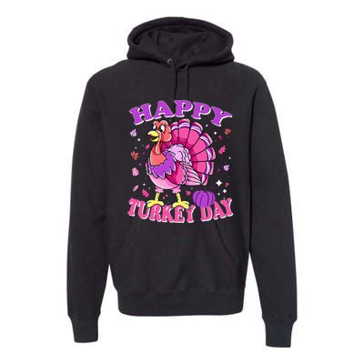 Thanksgiving Female Turkey Happy Turkey Day Premium Hoodie