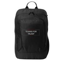 Texans For Trump DonT Mess With Texas City Backpack