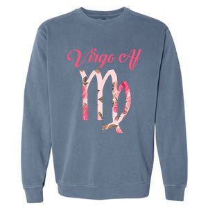 Th Floral Virgo Af Costume Virgo Zodiac Birthday Gift Meaningful Gift Garment-Dyed Sweatshirt