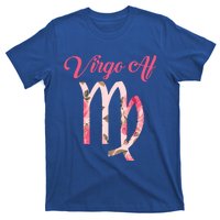 Th Floral Virgo Af Costume Virgo Zodiac Birthday Gift Meaningful Gift T-Shirt