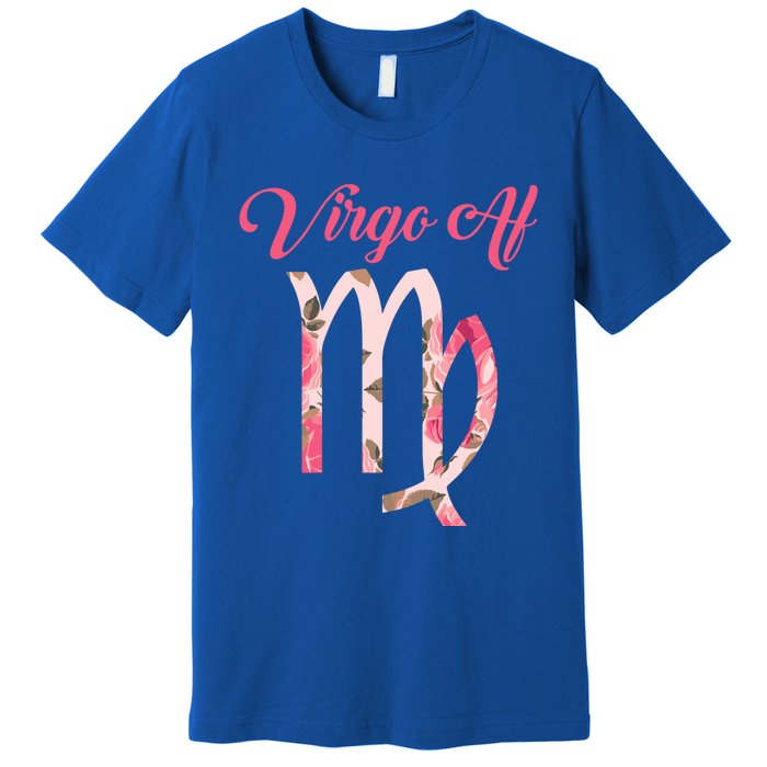 Th Floral Virgo Af Costume Virgo Zodiac Birthday Gift Meaningful Gift Premium T-Shirt