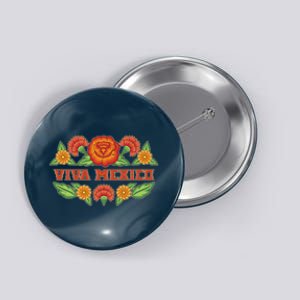 Traditional Floral Viva Mexico Button