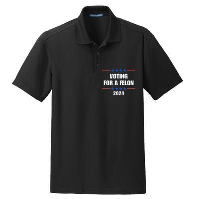 Trump Felon Voting For A Felon Trump 2024 Dry Zone Grid Polo