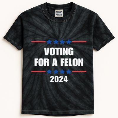 Trump Felon Voting For A Felon Trump 2024 Kids Tie-Dye T-Shirt