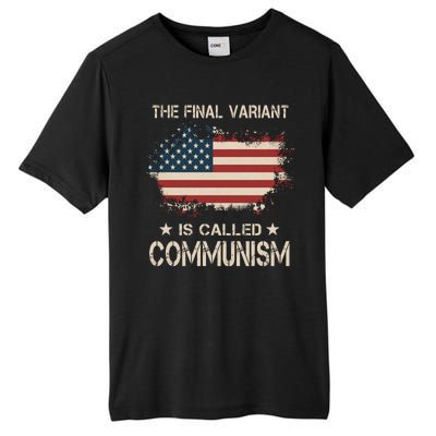 The Final Variant Is Called Communism Tall Fusion ChromaSoft Performance T-Shirt