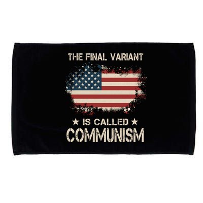 The Final Variant Is Called Communism Microfiber Hand Towel