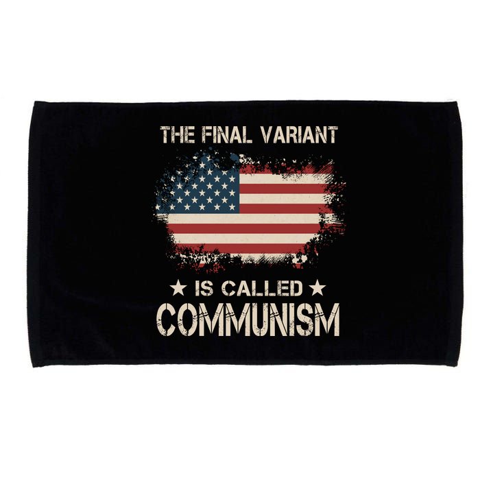 The Final Variant Is Called Communism Microfiber Hand Towel