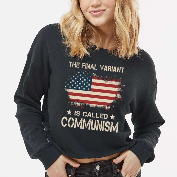 The Final Variant Is Called Communism Cropped Pullover Crew