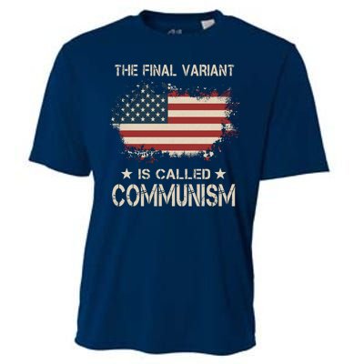 The Final Variant Is Called Communism Cooling Performance Crew T-Shirt