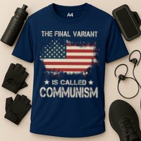 The Final Variant Is Called Communism Cooling Performance Crew T-Shirt