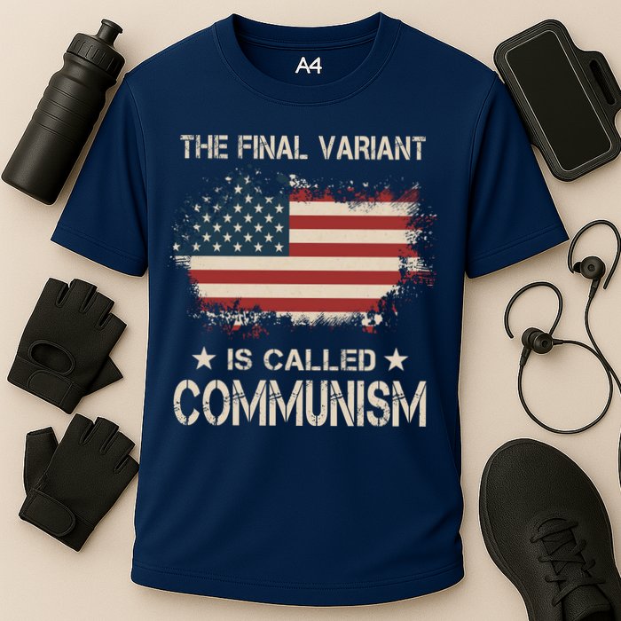 The Final Variant Is Called Communism Cooling Performance Crew T-Shirt