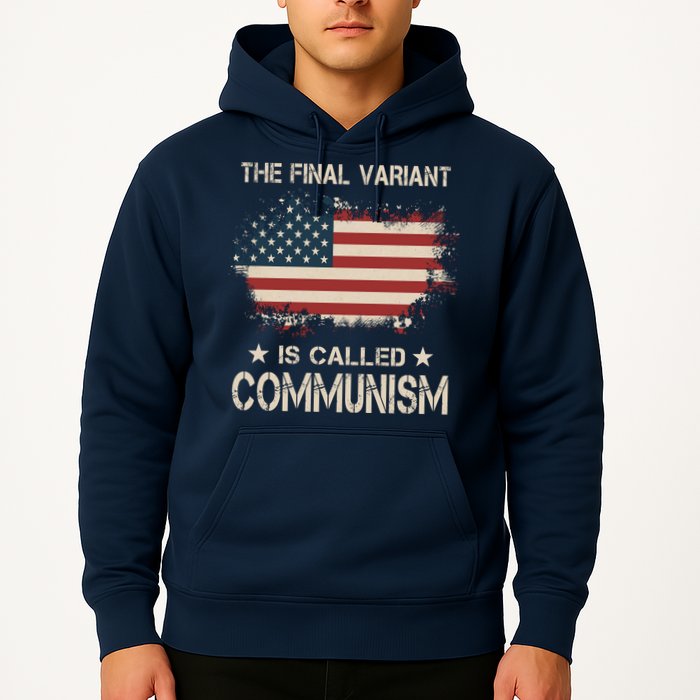 The Final Variant Is Called Communism Hoodie