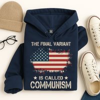 The Final Variant Is Called Communism Hoodie