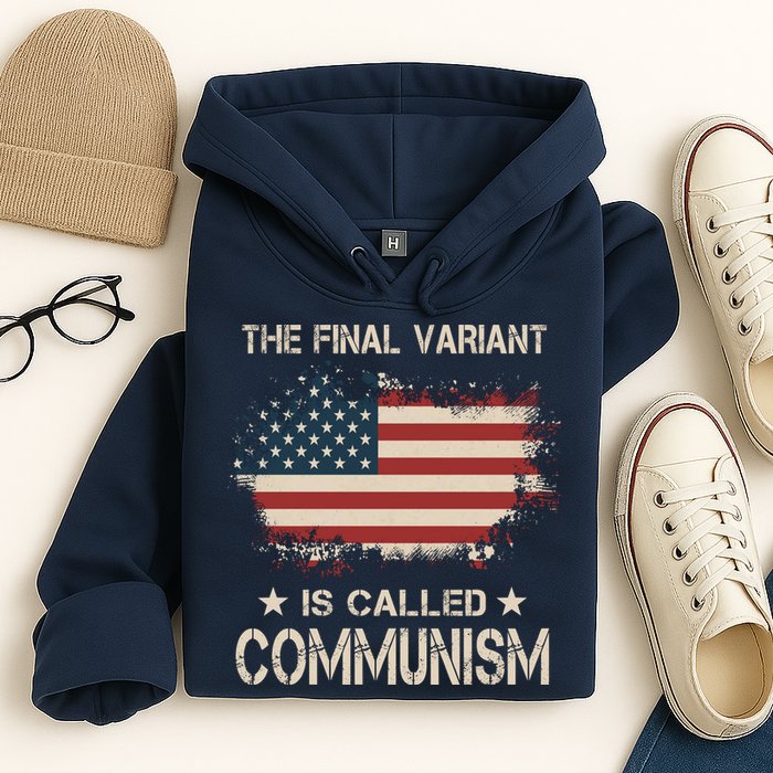 The Final Variant Is Called Communism Hoodie