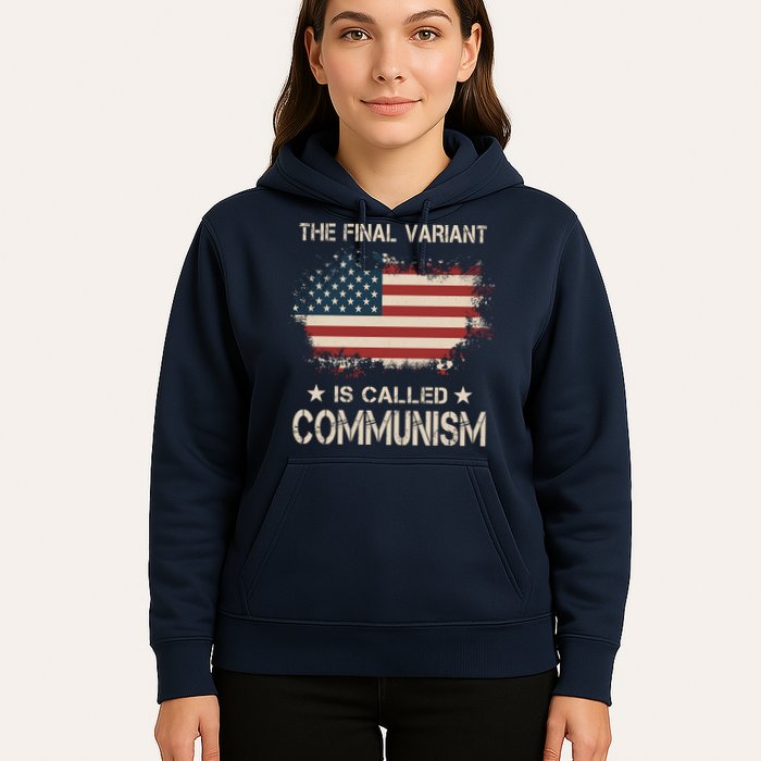 The Final Variant Is Called Communism Hoodie