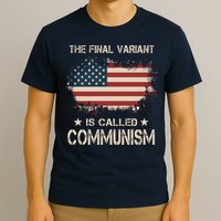 The Final Variant Is Called Communism T-Shirt