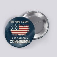 The Final Variant Is Called Communism Button