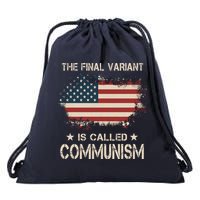 The Final Variant Is Called Communism Drawstring Bag