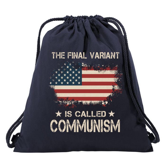 The Final Variant Is Called Communism Drawstring Bag