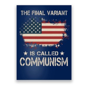 The Final Variant Is Called Communism Poster