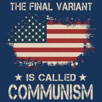 The Final Variant Is Called Communism Poster