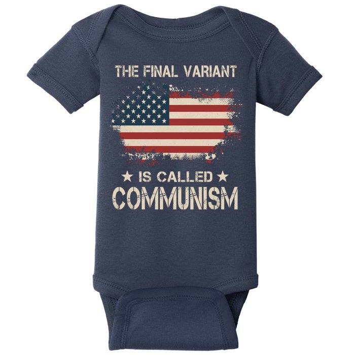 The Final Variant Is Called Communism Baby Bodysuit