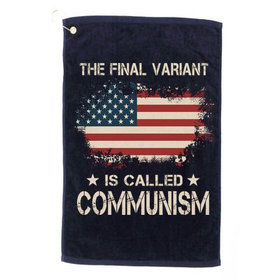 The Final Variant Is Called Communism Golf Towel
