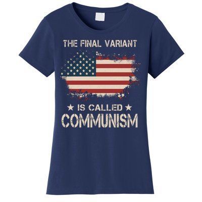 The Final Variant Is Called Communism Women's T-Shirt