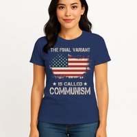 The Final Variant Is Called Communism Womens T-Shirt