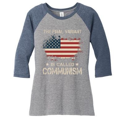 The Final Variant Is Called Communism Women's Tri-Blend 3/4-Sleeve Raglan Shirt