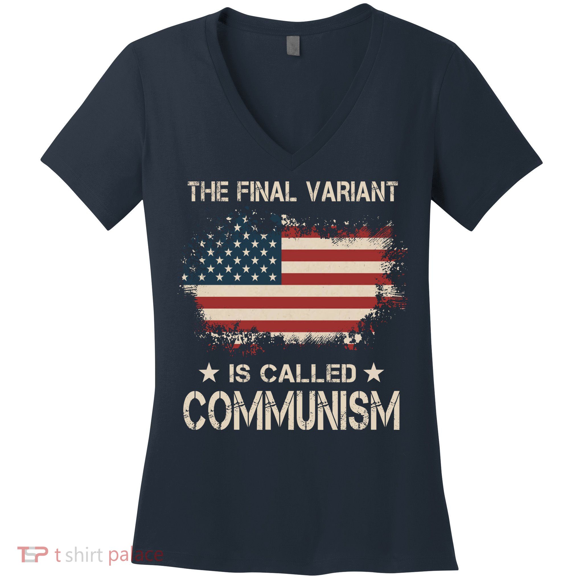 The Final Variant Is Called Communism Women's V-Neck T-Shirt