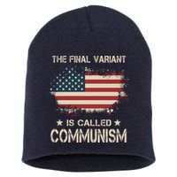The Final Variant Is Called Communism Short Acrylic Beanie