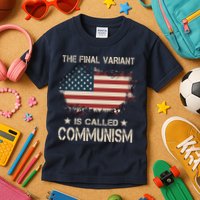 The Final Variant Is Called Communism Kids T-Shirt
