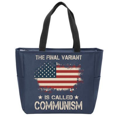 The Final Variant Is Called Communism Zip Tote Bag