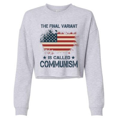 The Final Variant Is Called Communism Cropped Pullover Crew