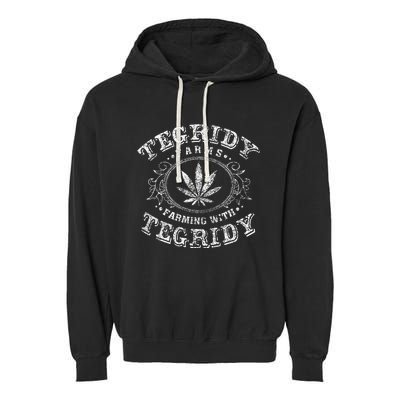 Tegridy Farm Vape Culture Funny Weed Farming For Stoners Garment-Dyed Fleece Hoodie