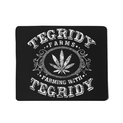 Tegridy Farm Vape Culture Funny Weed Farming For Stoners Mousepad