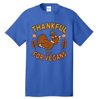 Thankful For Vegans Funny Turkey Thanksgiving Family Graphic Gift Tall T-Shirt